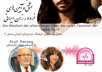 Die Weisheit der alten Perser: Über die vielen Facetten der Liebe, Teil 2