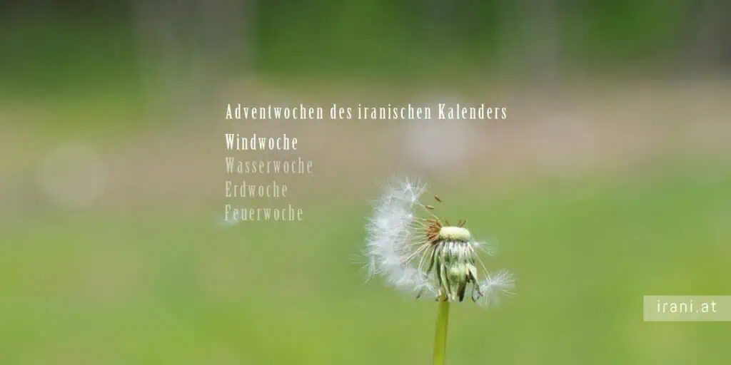 Adventwochen des iranischen Kalenders: Wind-Woche