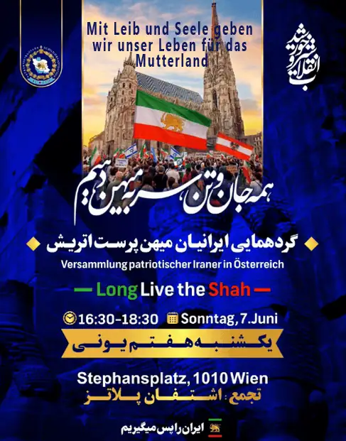Versammlung der patriotischen Iraner in Österreich, Sonntag, 7. Juni